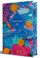 Persuasión (Edición limitada con cantos pintados) / Persuasion (Sprayed Edges Edition) (Spanish Edition) 8491058354 Book Cover