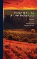 Memorie Per La Storia Di Ferrara (Italian Edition) 1023777614 Book Cover