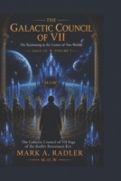 The Galatic Council of 7 (Saga 3 The Galatic Council of VII) B0G52X1RHS Book Cover
