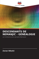 DESCENDANTS DE NEMANJIĆ - GÉNÉALOGIE: Le millénaire de la dynastie Nemanjic 6206294412 Book Cover