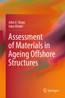 Assessment of Materials in Ageing Offshore Structures 3031844882 Book Cover