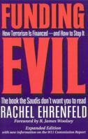 Funding Evil: How Terrorism Is Financed--and How to Stop It 1566251966 Book Cover