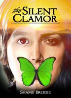 The Silent Clamor 1627464085 Book Cover