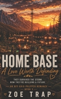Home Base (Off the Grid: A Mountain Prepper Romance Series) B0GH77PHT2 Book Cover