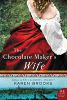 The Chocolate Maker's Wife 0062686593 Book Cover