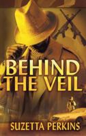 Behind the Veil 1593091699 Book Cover