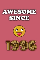 Awesome since 1996 notebook birthday gift: - 120 ruled pages 6" x 9" size, notebook / journal gift 1679307126 Book Cover