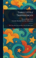 Three Little Trippertrots 1025238591 Book Cover