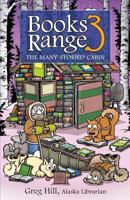 Books Range 3: The Many Storied Cabin 0692738479 Book Cover
