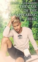 The Case of the Disappearing Hero 1712454439 Book Cover