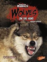 Wolves: On the Hunt 1515762270 Book Cover