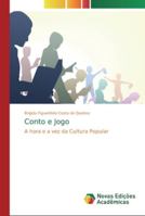 Conto e Jogo: A hora e a vez da Cultura Popular 6139739268 Book Cover