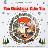 The Christmas Cake Tin 1525586343 Book Cover