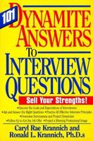 101 Dynamite Answers to Interview Questions: Sell Your Strengths!