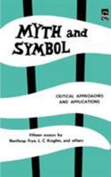 Myth and Symbol: Critical Approaches and Applications (Bison Books) 0803250657 Book Cover