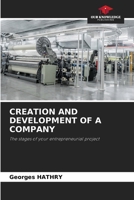 CREATION AND DEVELOPMENT OF A COMPANY: The stages of your entrepreneurial project 6205829118 Book Cover