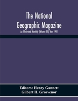 The National Geographic Magazine; An Illustrated Monthly (Volume Xii) Year 1901 9354218156 Book Cover