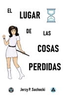 El Lugar de las Cosas Perdidas B08VD4WDQY Book Cover