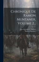 Chronique de Ramon Muntaner, Volume 2 1022402862 Book Cover