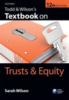 Todd & Wilson's Textbook on Trusts & Equity 0198726252 Book Cover