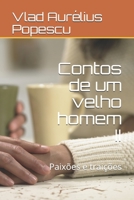 Contos de um velho homem II: Paix�es e trai��es B08LNBVHLR Book Cover