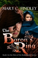 The Baron's Ring: A Historical Fantasy (Men of the Realmlands) B0DZSLFF27 Book Cover