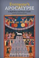 Everyone's Apocalypse: A Reflection and Prayer Guide, 2nd Edition 1953936113 Book Cover