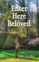 Enter Here Beloved 1913460398 Book Cover