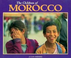 The Children of Morocco (The Worlds Children) 0876148577 Book Cover