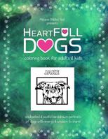 HeartFULL Dogs Coloring Book for Adults and Kids: An Enchanted Pets Coloring Book of Dogs for Adults and Kids! 153293940X Book Cover