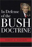 In Defense of the Bush Doctrine 0813191858 Book Cover