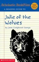 A Reading Guide to Julie of the Wolves (Scholastic Bookfiles) (Scholastic Bookfiles) 0439538351 Book Cover