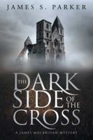 The Dark Side of the Cross 1618689193 Book Cover