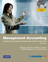 Management Accounting: Information for Decision-Making and Strategy Execution plus MyAccountingLab with Pearson eText, Global Edition 1292163313 Book Cover