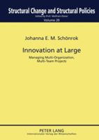 Innovation at Large: Managing Multi-Organization, Multi-Team Projects 3631602170 Book Cover