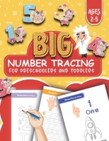 BIG NUMBER Tracing for Preschoolers and Toddlers Ages 2-5: trace numbers practice for toddlers & kids | trace numbers 1-10 WORKBOOK FOR KIDS | ... year olds | Learn, Trace & Practice NUMBER. B08HJ5HGJ6 Book Cover