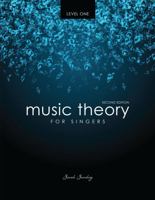 Music Theory for Singers Level 1 1524914363 Book Cover