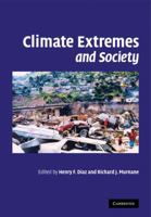 Climate Extremes and Society 0521298482 Book Cover