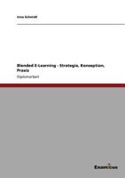 Blended E-Learning - Strategie, Konzeption, Praxis 3867469350 Book Cover