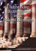 Understanding Effective Writing in the Federal Government 1453793240 Book Cover