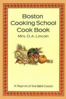 Boston Cooking School Cook Book 0486291960 Book Cover