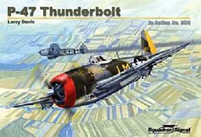 P-47 Thunderbolt In Action   Aircraft No. 208 0897475429 Book Cover