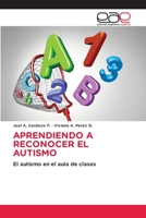 Aprendiendo a Reconocer El Autismo 6139031508 Book Cover