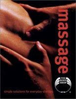Massage: Simple Solutions for Everyday Stresses (Body Shop Books) 074345667X Book Cover