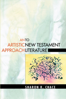 An Artistic Approach to New Testament Literature 1556351216 Book Cover