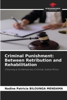 Criminal Punishment: Between Retribution and Rehabilitation 6630363310 Book Cover