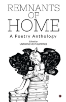 Remnants of Home: A Poetry Anthology 1648057136 Book Cover