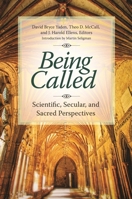Being Called: Scientific, Secular, and Sacred Perspectives 1440839123 Book Cover