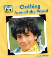 Clothing Around the World 1591975654 Book Cover