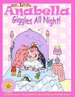 Anabella Giggles All Night! (Annabella #1) 0982853599 Book Cover
